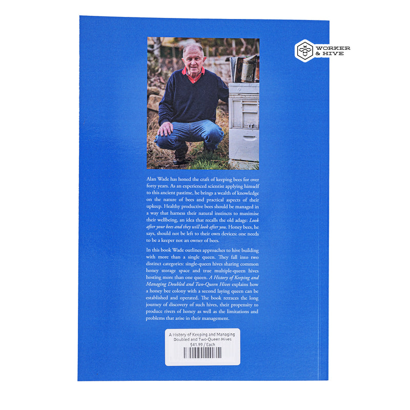 A History of Keeping and Managing Doubled and Two-Queen Hives