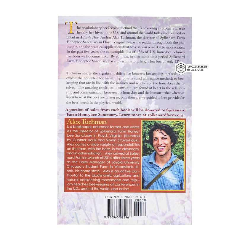 A Lively Hive - A Biodynamic Beekeeping Guide For Honeybee Health