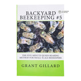 Backyard Beekeeping #5 The 5 minute queen rearing method