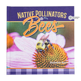 Bees - Native Pollinators - Hard Cover
