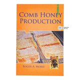 Comb Honey Production by Roger A. Morse