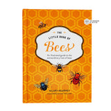 Little Book of Bees - An illustrated guide to the extraordinary lives of bees by Hilary Kearney