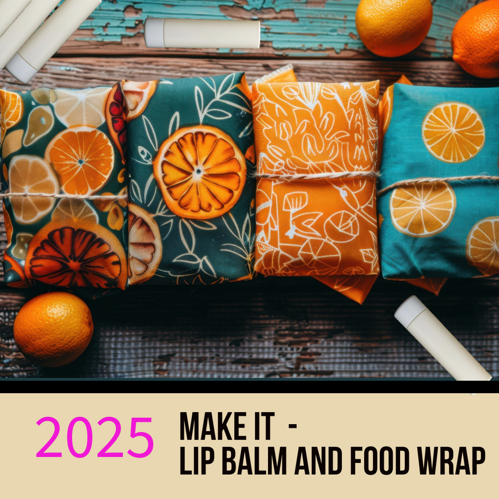 Make it - Lip Balm and Food Wrap