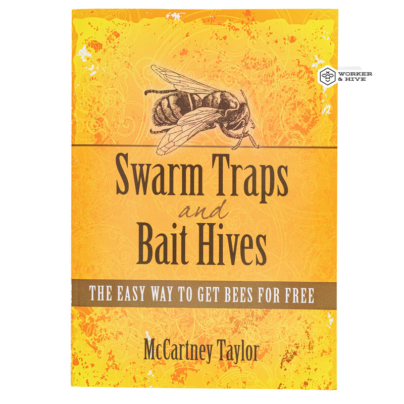 Swarm Traps and Bait Hives - The Easy Way to Get Bees for Free