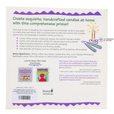 The Candlemaker's Companion: A Complete Guide to Rolling, Pouring, Dipping, and Decorating Your Own Candles