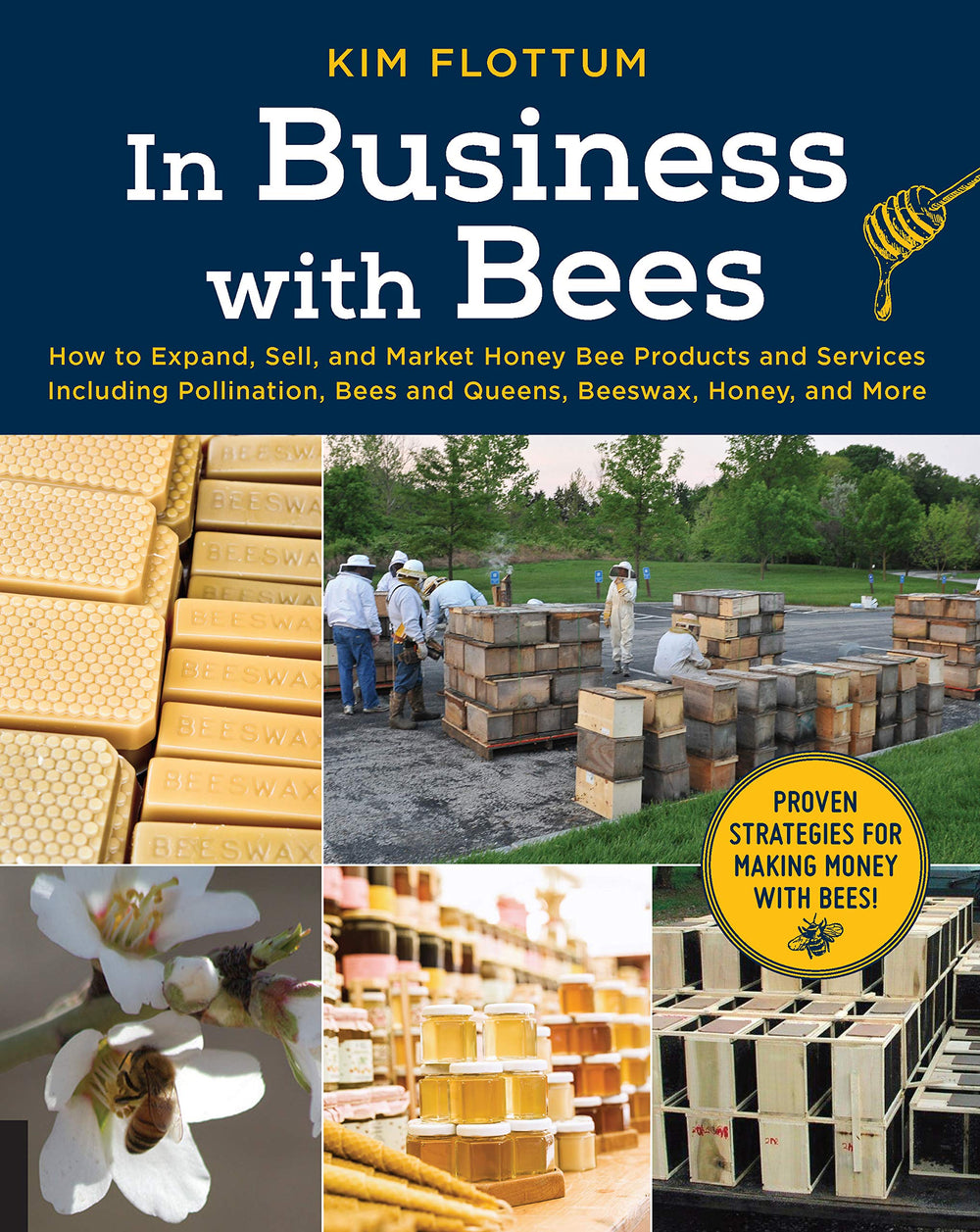 In Business with Bees by Kim Flottum