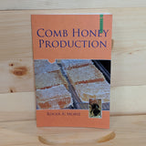 Comb Honey Production by Roger A. Morse
