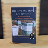 The Hive and the Honey Bee Revisited - An Annotated Update of Langstroth's Classic