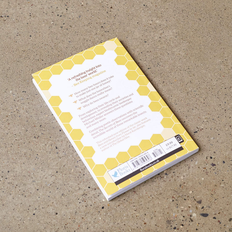 The Secrets of Bees - An Insider's Guide to the Life of Honeybees