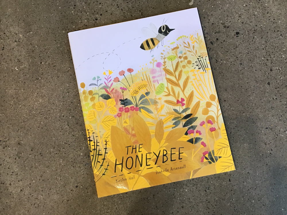 The Honeybee by Kirsten Hall and Isabelle Arsenault
